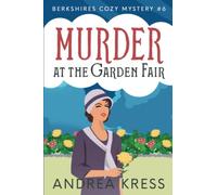 MURDER AT THE GARDEN FAIR: Historical Cozy Mystery