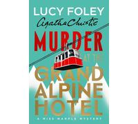 Murder at the Grand Alpine Hotel : The New Miss Marple Novel