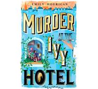Murder at the Ivy Hotel