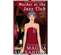 Murder at the Jazz Club: A 1920s Historical Cozy Mystery (The Kitty Worthington Mysteries)