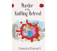Murder at the Knitting Retreat: 1 (The Stitch and Sleuth Mysteries)