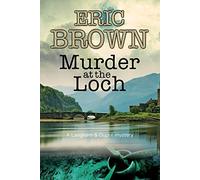 Murder at the Loch: A traditional murder mystery set in 1950s Scotland: 3 (A Langham & Dupré Mystery)