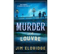 Murder at the Louvre: The captivating historical whodunnit set in Victorian Paris (Museum Mysteries)
