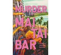 Murder at the Mai Tai Bar: A Tropical Thriller: 1 (The Sandi Beach Thrillers)