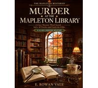 Murder at the Mapleton Library: A Cozy Mystery Word Search - Solve 40 Puzzles and Catch the Killer: A Clara Ashford Mystery (The Mapleton Mysteries)