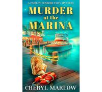 Murder at the Marina: A Cozy Coastal Small Town Double Murder Mystery (A Paisley Penrose Cozy Mystery)