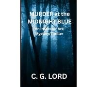Murder at the Midnight Blue: An Inspector Ark Mystery/Thriller (The Inspector Ark series)