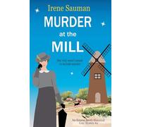 Murder at the Mill: 4 (Emma Berry Mysteries)