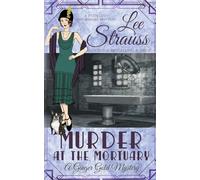 Murder at the Mortuary: 5 (Ginger Gold Mystery)