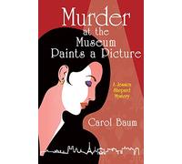 Murder at the Museum Paints a Picture: A Jessica Shepard Mystery