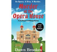 Murder at the Opera House Large Print Edition (A Lady Marjorie Snellthorpe Mystery Large Print Edition)