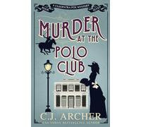 Murder at the Polo Club: 7 (Cleopatra Fox Mysteries)