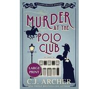 Murder at the Polo Club: Large Print: 7 (Cleopatra Fox Mysteries)