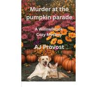 Murder at the Pumpkin Parade: WillowBrook cozy mystery