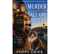 Murder at the Salt and Lantern (A Tess Channing Coastal Cozy Mystery)