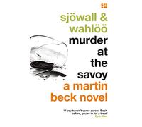 Murder at the Savoy: (The Martin Beck series Book 6)