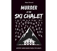Murder at the Ski Chalet: A Mystery Word Search Puzzle Book for Adults