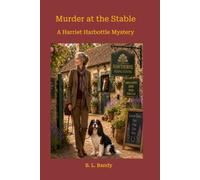 Murder at the Stable: A Harriet Harbottle Mystery (The Harriet Harbottle Cozy Mystery Series)