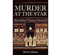 Murder at the Star: Who Killed Thomas Thomas?