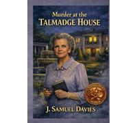 Murder at the Talmadge House: Who knew getting old was so dangerous (Talmadge House Murders)