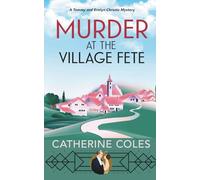 Murder at the Village Fete: A 1920s cozy mystery (A Tommy & Evelyn Christie Mystery)