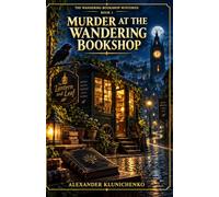 Murder at the Wandering Bookshop: 1 (The Wandering Bookshop Mysteries)