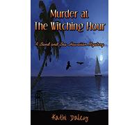 Murder at the Witching Hour: Volume 3 (A Sand and Sea Hawaiian Mystery)