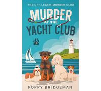 Murder at The Yacht Club (The Off Leash Murder Club)