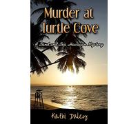 Murder at Turtle Cove: Volume 5 (A Sand and Sea Hawaiian Mystery)