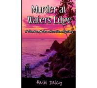 Murder at Waters Edge: Volume 6 (A Sand and Sea Hawaiian Mystery)