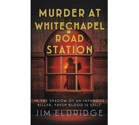 Murder at Whitechapel Road Station: The page-turning wartime murder mystery (London Underground Station Mysteries, 4)