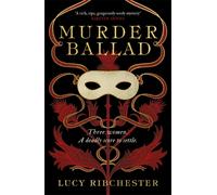Murder Ballad : A gripping mystery of desire, betrayal and secrets set in the musical world of 18th century Edinburgh