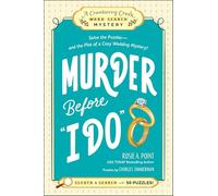 Murder Before "I Do": Solve the Puzzles-and the Plot of a Cozy Wedding Mystery! (A Cranberry Creek Word Search Mystery)