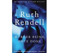 (MURDER BEING ONCE DONE ) BY Rendell, Ruth (Author) Paperback Published on (03 , 1999)