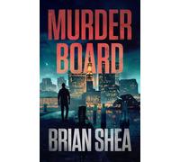 Murder Board: 1 (Boston Crime Thriller)