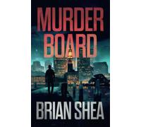Murder Board: A Boston Crime Thriller: 1