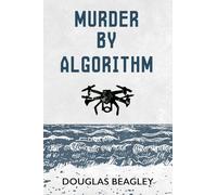 Murder by Algorithm
