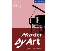 Murder by Art Level 5 Upper Intermediate (Cambridge English Readers)