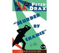 Murder by Chance: A Golden Age Mystery