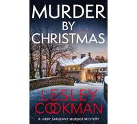 Murder by Christmas: A Libby Sarjeant Murder Mystery
