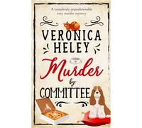 MURDER BY COMMITTEE a completely unputdownable cozy mystery (Ellie Quicke Mysteries)