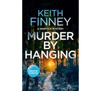 Murder By Hanging: A Cozy British Murder Mystery Series: 2 (The Norfolk Mysteries)