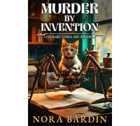 MURDER by INVENTION: AN ISABEL FLEMING COZY MYSTERY (The Isabel Fleming Cozy Mysteries)