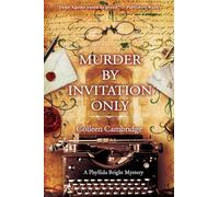 Murder by Invitation Only (A Phyllida Bright Mystery)