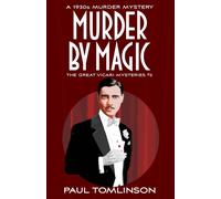 Murder by Magic : A 1930s Murder Mystery