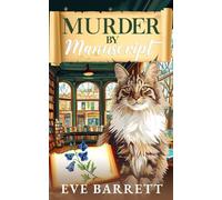 Murder by Manuscript: A page-turning cozy murder mystery (Emily Parker Cozy Mystery)