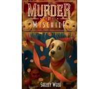 Murder by Mischief: 10 (Moon's Landing Cozy Mysteries)