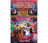 Murder by Nostalgia: 8 (Moon's Landing Cozy Mysteries)