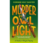 Murder by Owl Light: The unputdownable new cosy crime of senior citizens turned sleuths (Benbow and Wingate)