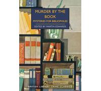 Murder by the Book – Mysteries for Bibliophiles – British Library Crime Classics 93